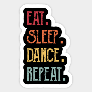 Eat Sleep Dance Repeat Sticker